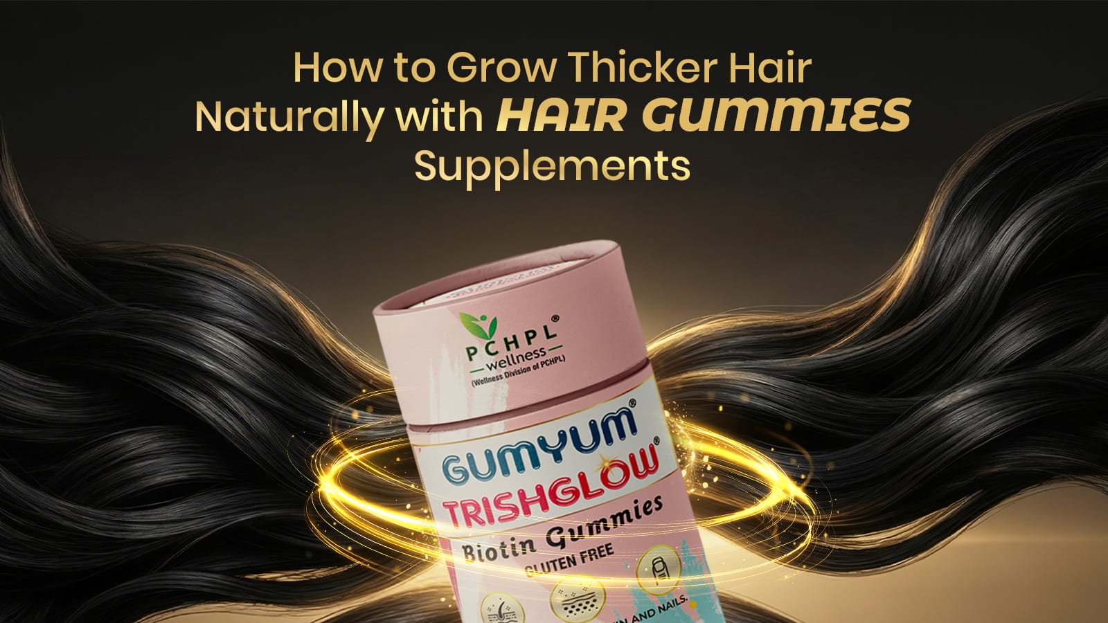 How to Grow Thicker Hair Naturally with Hair Gummies Supplements India