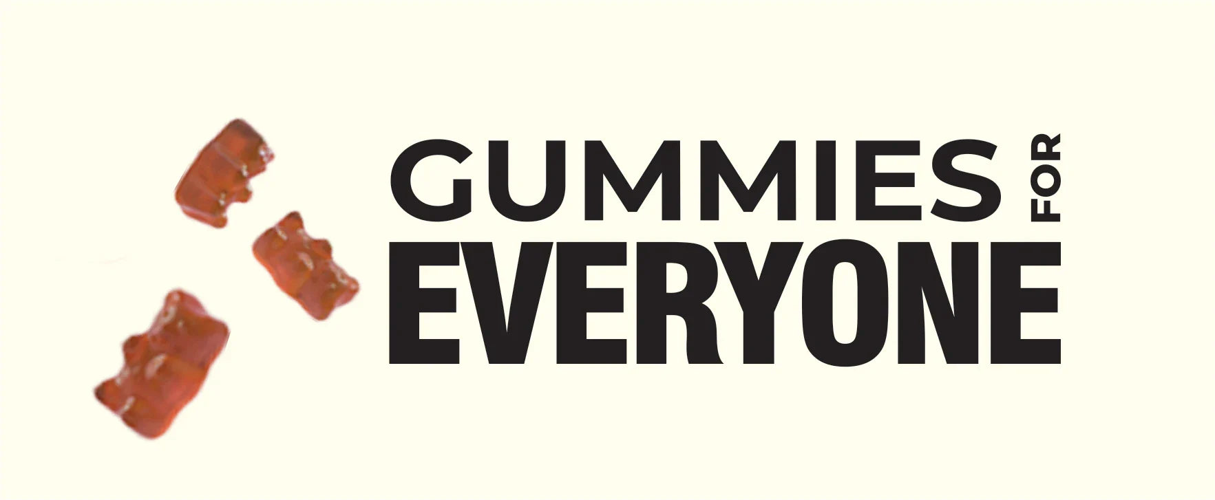 gummies for everyone